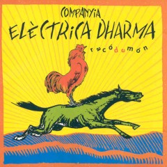 CED – Companyia Eléctrica Dharma: sus satánicas majestades del Rock catalán